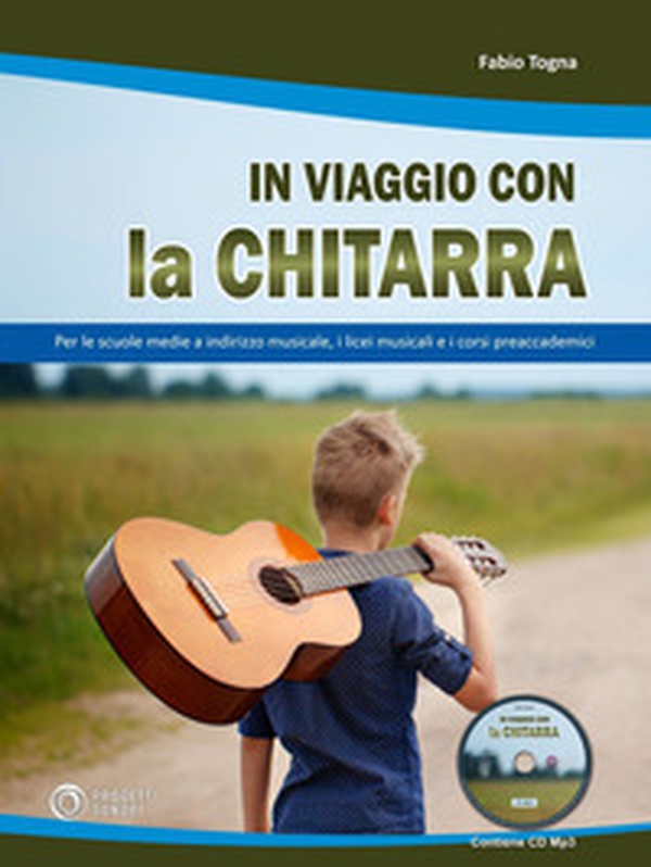 In viaggio con la chitarra - Librerie.coop In viaggio con la chitarra - Librerie.coop