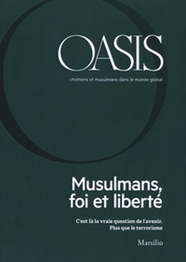 Oasis. Cristiani e musulmani nel mondo globale. Ediz. francese - Vol. 26 - Librerie.coop Oasis. Cristiani e musulmani nel mondo globale. Ediz. francese - Vol. 26 - Librerie.coop