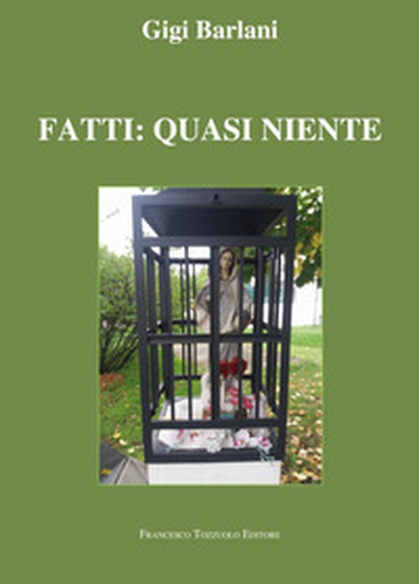 Fatti: quasi niente - Librerie.coop Fatti: quasi niente - Librerie.coop