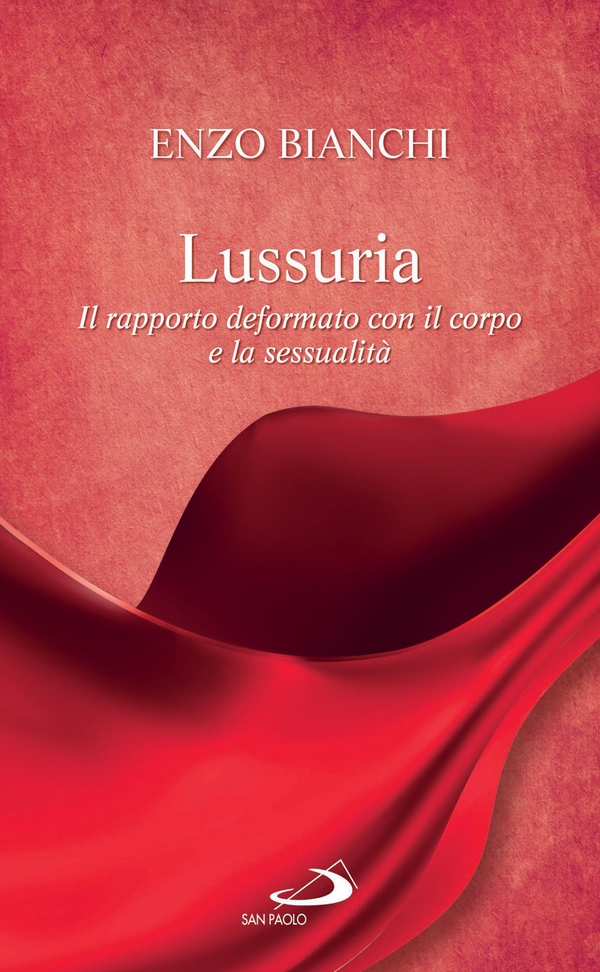 Lussuria. Il rapporto deformato con il corpo e la sessualità - Librerie.coop Lussuria. Il rapporto deformato con il corpo e la sessualità - Librerie.coop