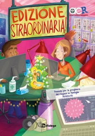 Edizione straordinaria! Sussidio per la preghiera dei ragazzi in famiglia. Avvento - Librerie.coop