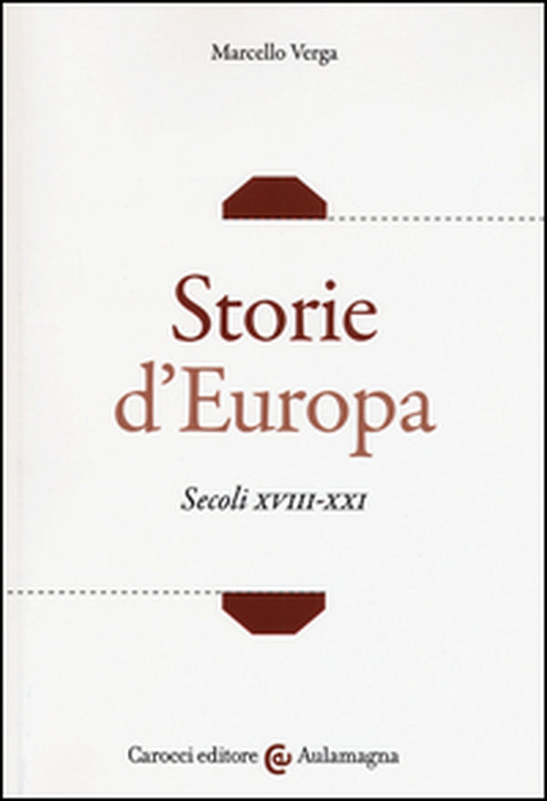 Storie d'Europa. Secoli XVIII-XXI - Librerie.coop Storie d'Europa. Secoli XVIII-XXI - Librerie.coop