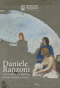 Daniele Ranzoni e la Predica del Battista in San Vittore a Intra - Librerie.coop