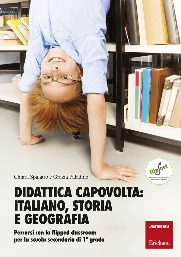 Didattica capovolta: italiano, storia e geografia - Librerie.coop Didattica capovolta: italiano, storia e geografia - Librerie.coop