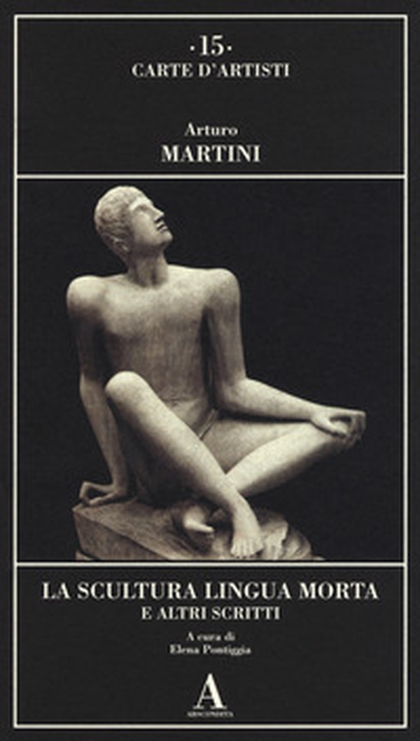 La scultura lingua morta e altri scritti - Librerie.coop La scultura lingua morta e altri scritti - Librerie.coop