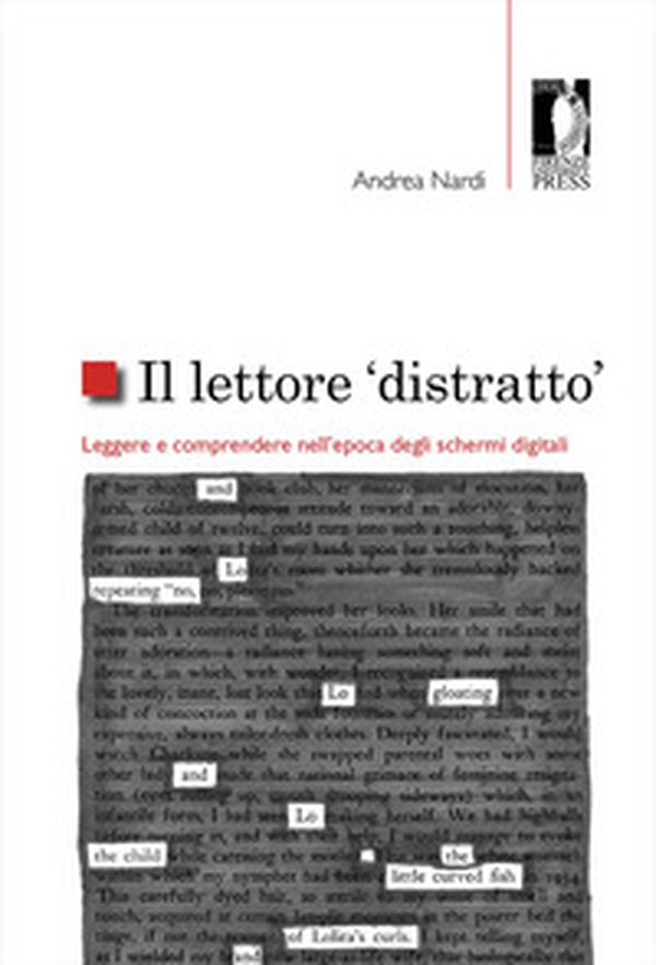 Il lettore «distratto». Leggere e comprendere nell'epoca degli schermi digitali - Librerie.coop Il lettore «distratto». Leggere e comprendere nell'epoca degli schermi digitali - Librerie.coop