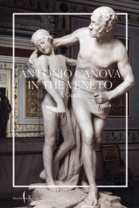 Antonio Canova nel Veneto. Itinerari. Ediz. inglese - Librerie.coop