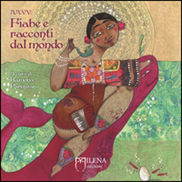 Fiabe e racconti dal mondo - Librerie.coop Fiabe e racconti dal mondo - Librerie.coop