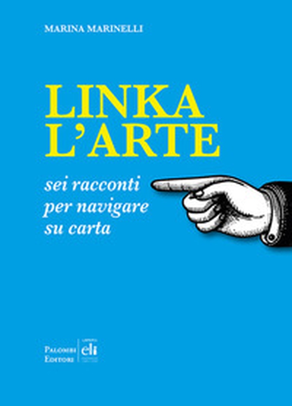 Linka l'arte. Sei racconti per navigare su carta - Librerie.coop Linka l'arte. Sei racconti per navigare su carta - Librerie.coop