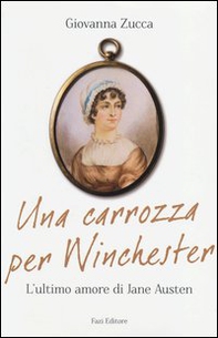 Una carrozza per Winchester. L'ultimo amore di Jane Austen - Librerie.coop Una carrozza per Winchester. L'ultimo amore di Jane Austen - Librerie.coop