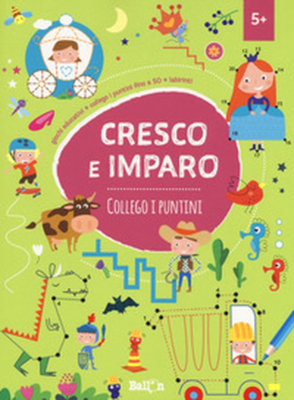 Collego i puntini. Cresco e imparo - Librerie.coop Collego i puntini. Cresco e imparo - Librerie.coop