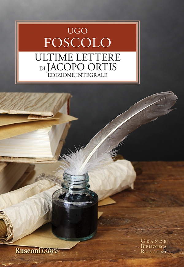 Ultime lettere di Jacopo Ortis - Librerie.coop Ultime lettere di Jacopo Ortis - Librerie.coop