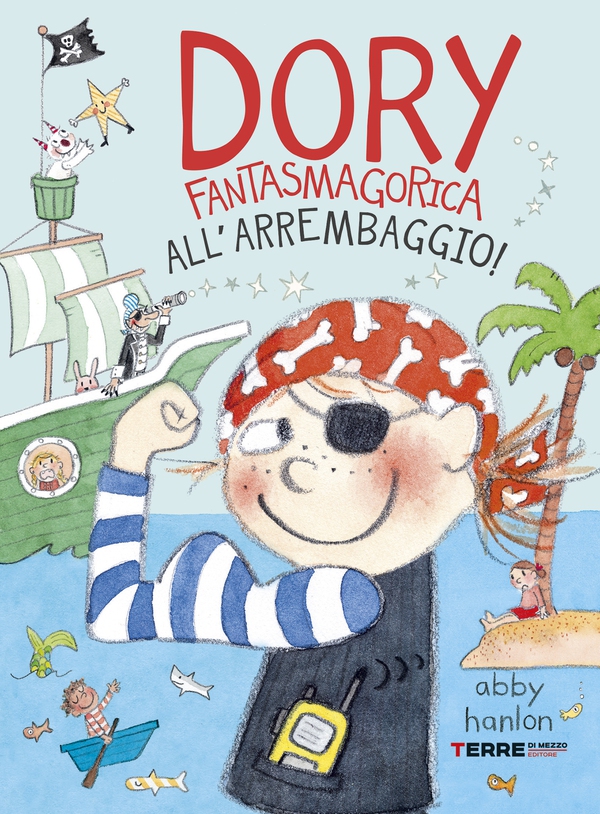 Dory Fantasmagorica. All’arrembaggio! - Librerie.coop Dory Fantasmagorica. All’arrembaggio! - Librerie.coop