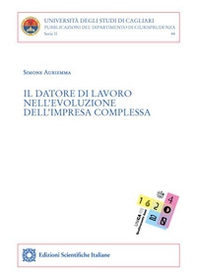Il datore di lavoro nell'evoluzione dell'impresa complessa - Librerie.coop