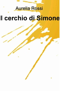 Il cerchio di Simone - Librerie.coop