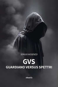 GvS: guardiano versus spettri - Librerie.coop