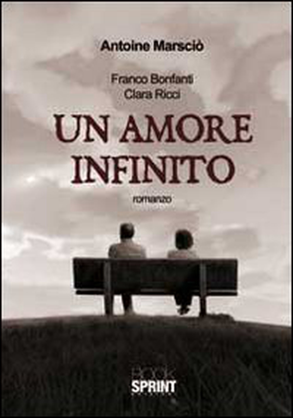 Un amore infinito - Librerie.coop Un amore infinito - Librerie.coop