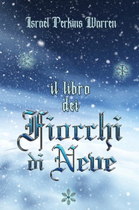 Il libro dei fiocchi di neve - Librerie.coop