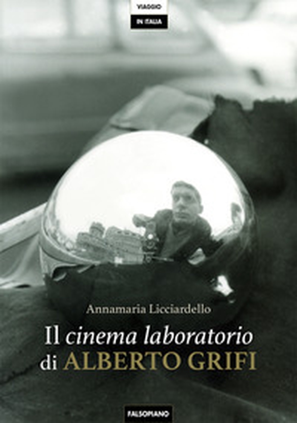 Il cinema laboratorio di Alberto Grifi - Librerie.coop Il cinema laboratorio di Alberto Grifi - Librerie.coop