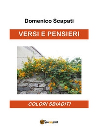 Versi e pensieri. Colori sbiaditi - Librerie.coop