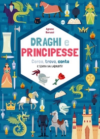 Draghi e principesse. Cerca trova, conta e scappa dai labirinti! - Librerie.coop