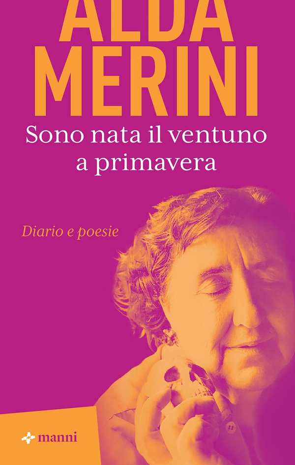 Sono nata il ventuno a primavera - Librerie.coop Sono nata il ventuno a primavera - Librerie.coop