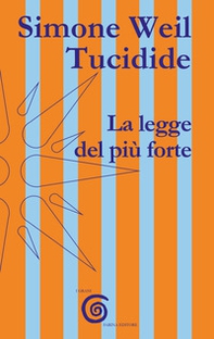 La legge del più forte. Tucidide - Librerie.coop