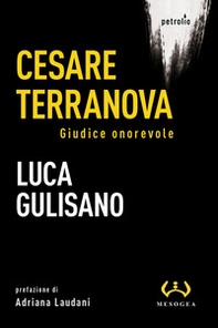 Cesare Terranova. Giudice onorevole - Librerie.coop