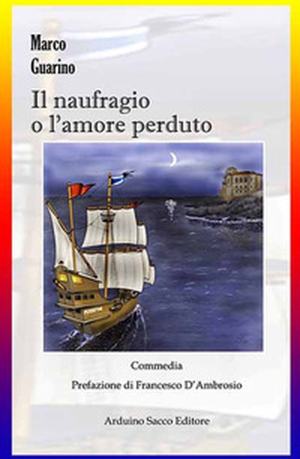 Il Naufragio o l'amore perduto - Librerie.coop Il Naufragio o l'amore perduto - Librerie.coop