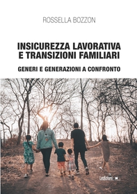 Insicurezza lavorativa e transizioni familiari - Librerie.coop