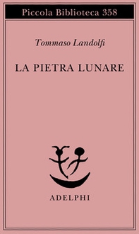 La pietra lunare. Scena della vita di provincia - Librerie.coop