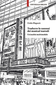 Tradurre le canzoni dei musical teatrali. Un'analisi multimodale - Librerie.coop