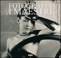 Masters of photography. Ediz. italiana, inglese, spagnola e portoghese - Librerie.coop