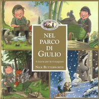 Nel parco di Giulio. 4 storie per 4 stagioni - Librerie.coop