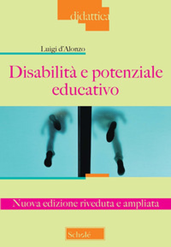 Disabilità e potenziale educativo - Librerie.coop Disabilità e potenziale educativo - Librerie.coop