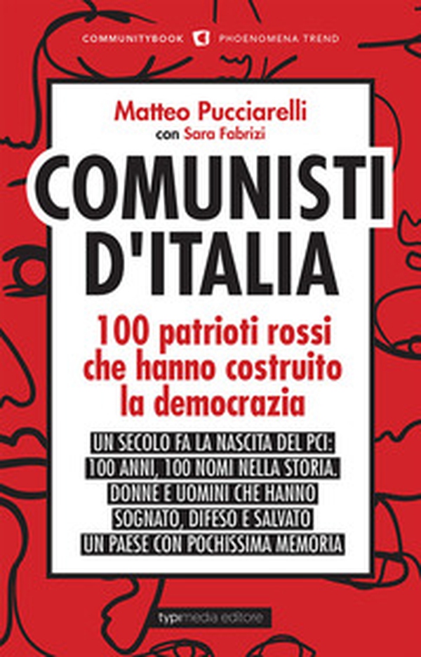 Comunisti d'Italia. 100 patrioti rossi che hanno costruito la democrazia - Librerie.coop Comunisti d'Italia. 100 patrioti rossi che hanno costruito la democrazia - Librerie.coop