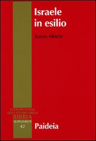 Israele in esilio. Storia e letteratura nel VI secolo a.C. - Librerie.coop