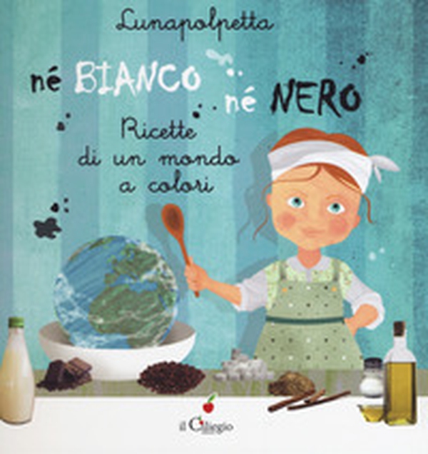 Né bianco né nero. Ricette di un mondo di colori - Librerie.coop Né bianco né nero. Ricette di un mondo di colori - Librerie.coop