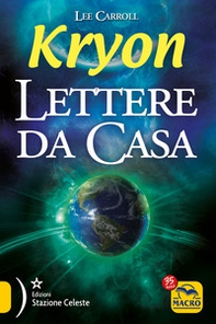 Kryon. Lettere da casa - Librerie.coop