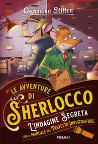 L'indagine segreta. Manuale del Perfetto Investigatore - Librerie.coop