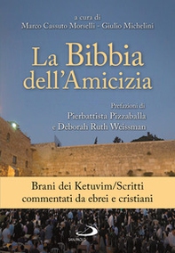 La Bibbia dell'amicizia. Brani dei Kevubim/Scritti commentati da ebrei e cristiani - Librerie.coop La Bibbia dell'amicizia. Brani dei Kevubim/Scritti commentati da ebrei e cristiani - Librerie.coop