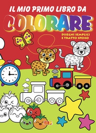 Il mio primo libro da colorare. Disegni semplici e tratto spesso - Librerie.coop