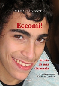 Eccomi!. Storia di una chiamata - Librerie.coop