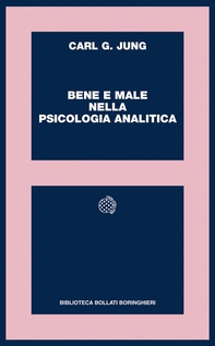 Bene e male nella psicologia analitica - Librerie.coop Bene e male nella psicologia analitica - Librerie.coop