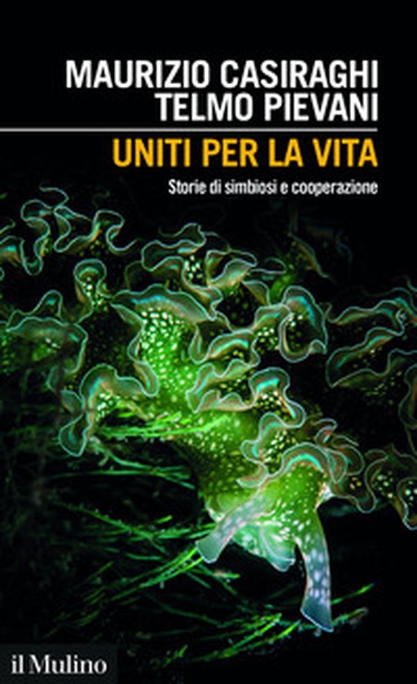 Uniti per la vita. Storie di simbiosi e cooperazione - Librerie.coop Uniti per la vita. Storie di simbiosi e cooperazione - Librerie.coop