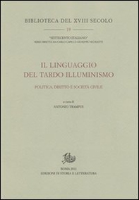 Il linguaggio del tardo Illuminismo. Politica, diritto e società civile - Librerie.coop Il linguaggio del tardo Illuminismo. Politica, diritto e società civile - Librerie.coop