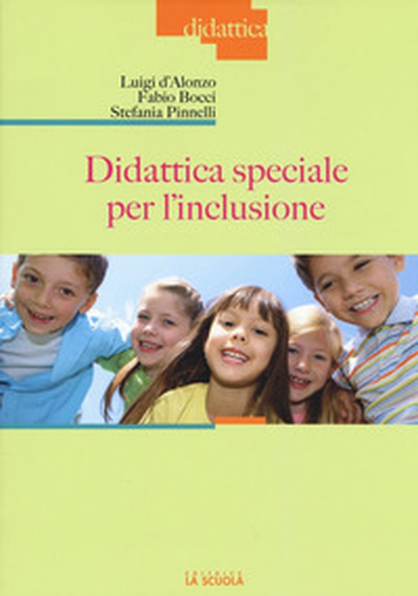 Didattica speciale per l'inclusione - Librerie.coop Didattica speciale per l'inclusione - Librerie.coop