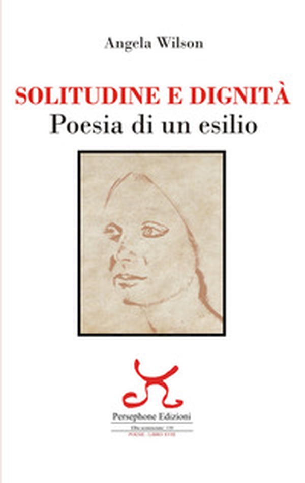 Solitudine e dignità. Poesia di un esilio - Librerie.coop Solitudine e dignità. Poesia di un esilio - Librerie.coop