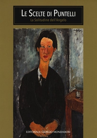 Le scelte di Puntelli. La solitudine dell'angelo - Librerie.coop