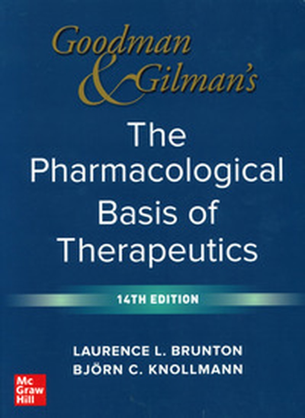 Goodman & Gilman's pharmacological basis of therapeutic - Librerie.coop Goodman & Gilman's pharmacological basis of therapeutic - Librerie.coop
